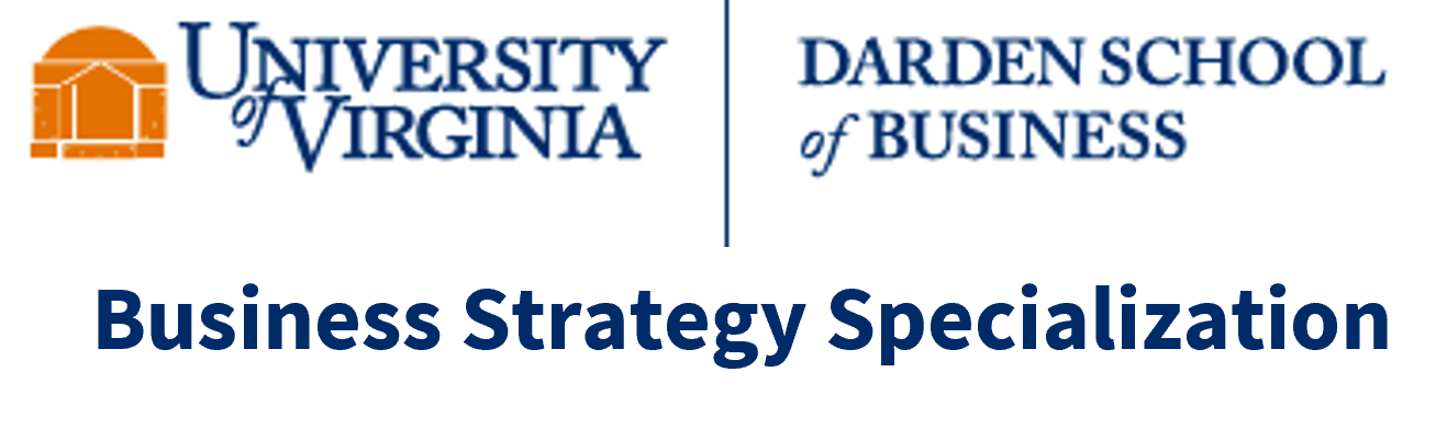 Business Strategy specialization certificate, University of Virginia Darden